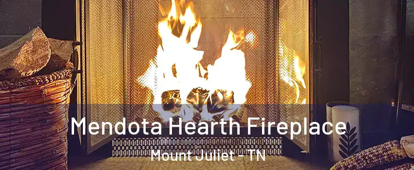  Mendota Hearth Fireplace Mount Juliet - TN