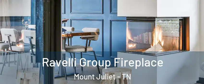  Ravelli Group Fireplace Mount Juliet - TN